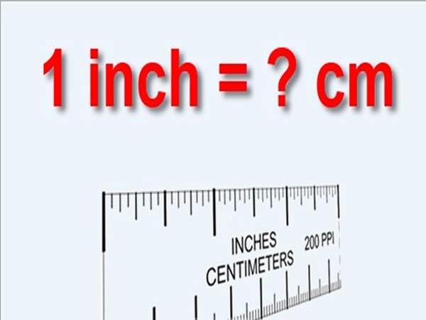 Một inches bằng bao nhiêu cm?