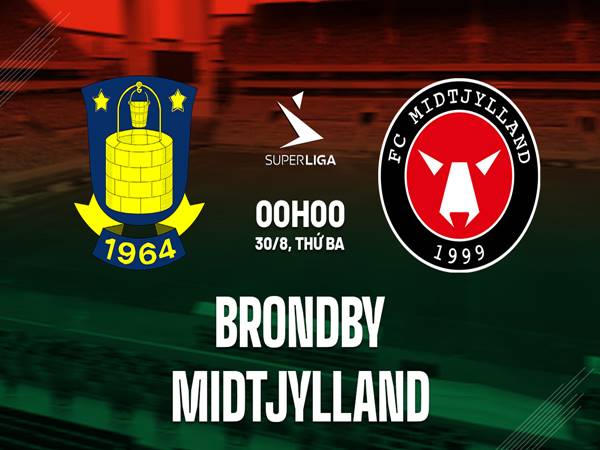 Soi kèo Châu Á Brondby vs Midtjylland, 0h00 ngày 30/8